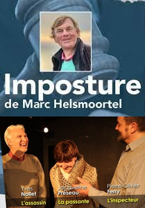 TH&Eacute;ATRE : IMPOSTURE DE MARC HELSMOORTEL
